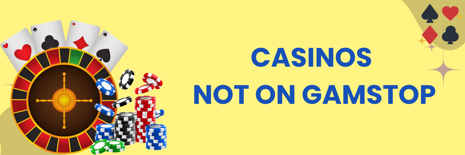 Casinos Not Registered on Gamstop The Alternative Gambling Landscape