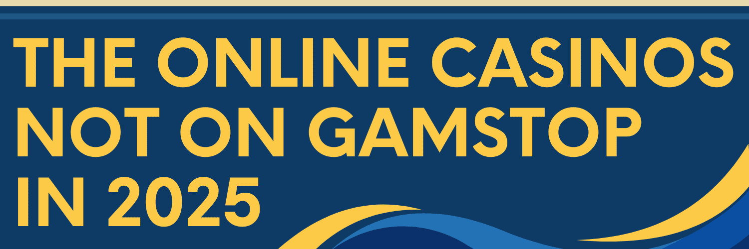 Casinos Not Registered on Gamstop The Alternative Gambling Landscape